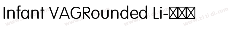 Infant VAGRounded Li字体转换